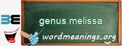 WordMeaning blackboard for genus melissa